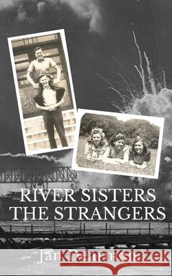 River Sisters, The Strangers Jan Dearman 9781949472479 Beacon Publishing Group - książka