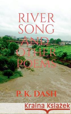 RIVER SONG And Other Poems P. K 9781636334271 Notion Press - książka