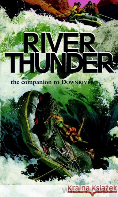 River Thunder Will Hobbs 9780440226819 Penguin Putnam Inc - książka