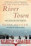 River Town: Two Years on the Yangtze Hessler, Peter 9780060855024 Harper Perennial