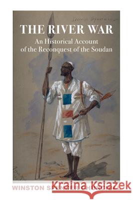 River War 2v: Historical Account of Reconquest of Soudan Winston Churchill James W. Muller Lady Soames 9781587317002 St. Augustine's Press - książka