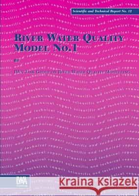 River Water Quality Model No.1  9781900222822 IWA Publishing - książka