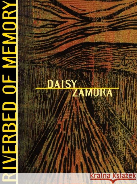 Riverbed of Memory Daisy Zamora Barbara Paschke 9780872862739 City Lights Books - książka