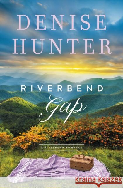 Riverbend Gap Denise Hunter 9780785240501 Thomas Nelson Publishers - książka