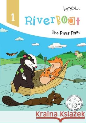 Riverboat: The River Raft Ingo Blum, Tanya Maneki 9781983115899 Independently Published - książka