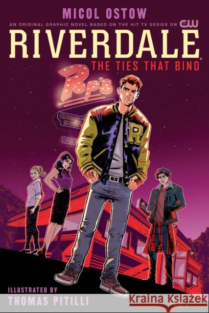 Riverdale: The Ties That Bind Micol Ostow Thomas Pitilli 9781645769583 Archie Comic Publications - książka