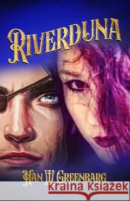 Riverduna Han M Greenbarg   9798986604442 Starlighteineadhpress - książka
