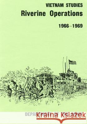 Riverine Operations 1966-1969 Department of the Army 9781507884140 Createspace - książka