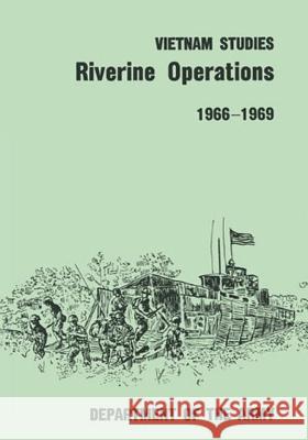 Riverine Operations, 1966-1969 Major General William B. Fulton 9781517705978 Createspace - książka