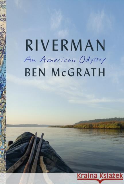 Riverman: An American Odyssey Ben McGrath 9780451494009 Knopf Doubleday Publishing Group - książka
