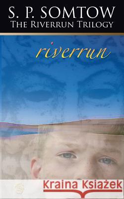 Riverrun: Chronicles of the House of Darkling S. P. Somtow 9780986053306 Diplodocus Press - książka