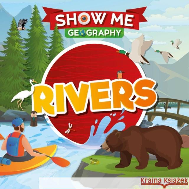 Rivers Emilie Dufresne 9781786378026 BookLife Publishing - książka