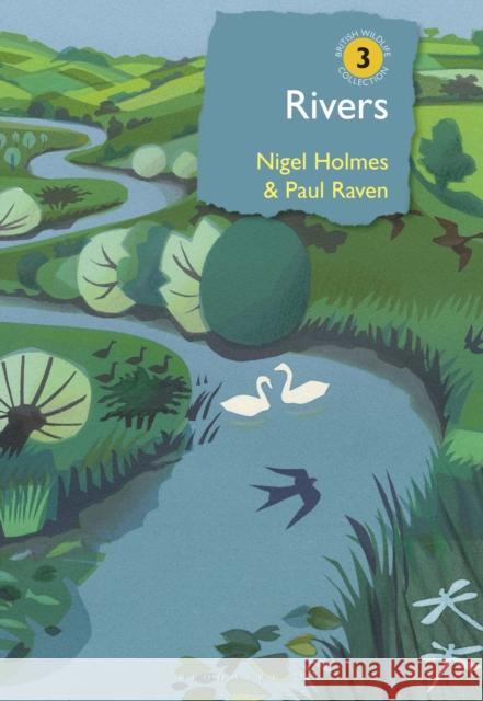 Rivers: A natural and not-so-natural history Nigel Holmes 9781472960351 Bloomsbury Publishing PLC - książka