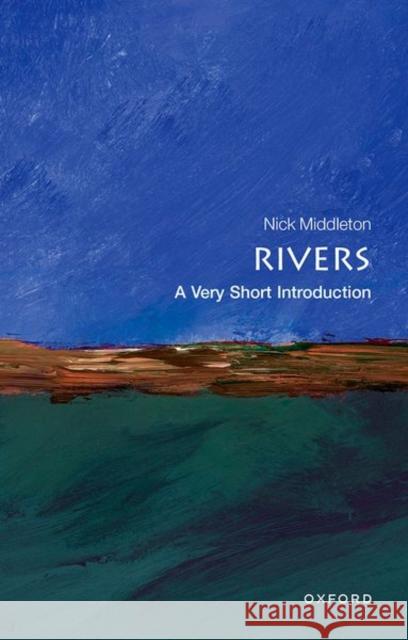 Rivers: A Very Short Introduction Nick Middleton 9780199588671  - książka
