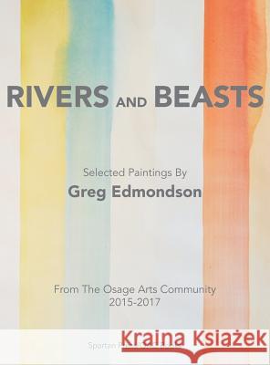 Rivers and Beasts Greg Edmondson 9781946642240 Spartan Press - książka