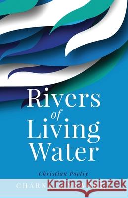 Rivers of Living Water Charna Ainsworth 9781735114965 August Publishing - książka