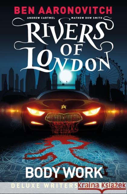 Rivers of London Vol. 1: Body Work Deluxe Writers' Edition Andrew Cartmel 9781787736252 Titan Books Ltd - książka