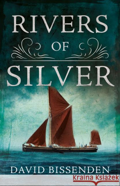 Rivers of Silver David Bissenden 9781836281634 Troubador Publishing - książka
