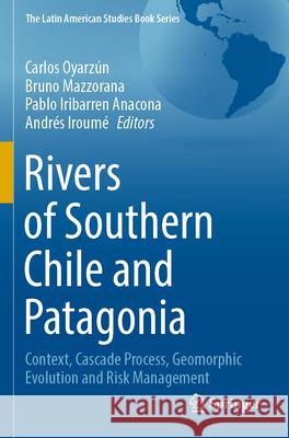 Rivers of Southern Chile and Patagonia  9783031266492 Springer International Publishing - książka