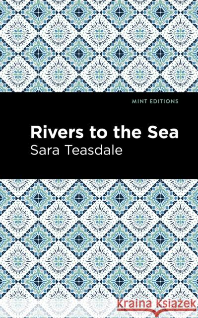 Rivers to the Sea Sara Teasdale Mint Editions 9781513135175 Mint Editions - książka