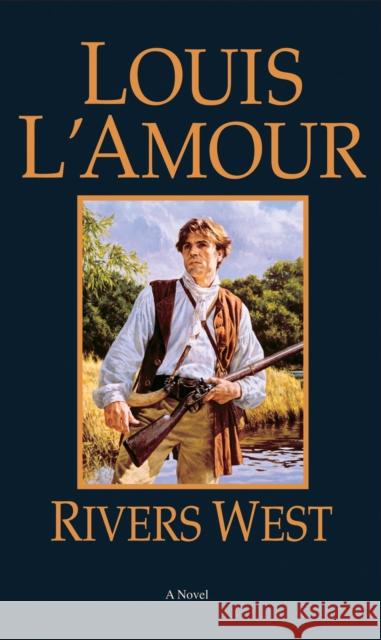 Rivers West Louis L'Amour 9780553254365 Bantam Books - książka