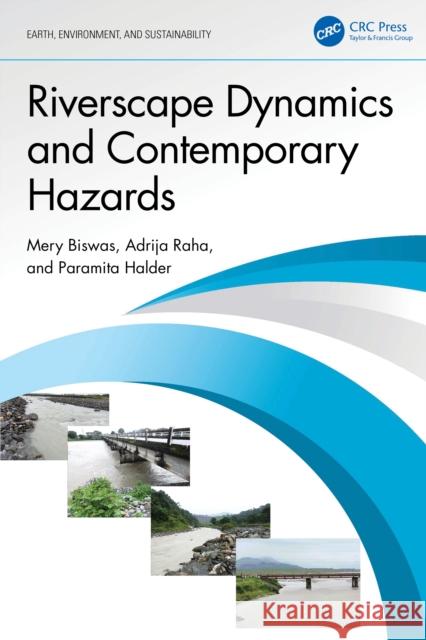 Riverscape Dynamics and Contemporary Hazards Paramita (BITS PILANI, India) Halder 9781032898674 Taylor & Francis Ltd - książka