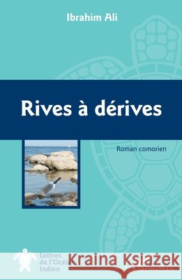 Rives ? d?rives: Roman comorien Ali Ibrahim                              9782343044118 Editions L'Harmattan - książka