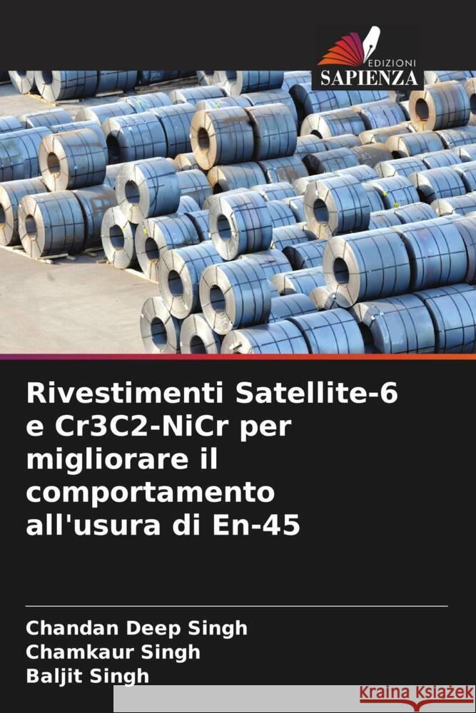 Rivestimenti Satellite-6 e Cr3C2-NiCr per migliorare il comportamento all'usura di En-45 Chandan Deep Singh Chamkaur Singh Baljit Singh 9786206901457 Edizioni Sapienza - książka