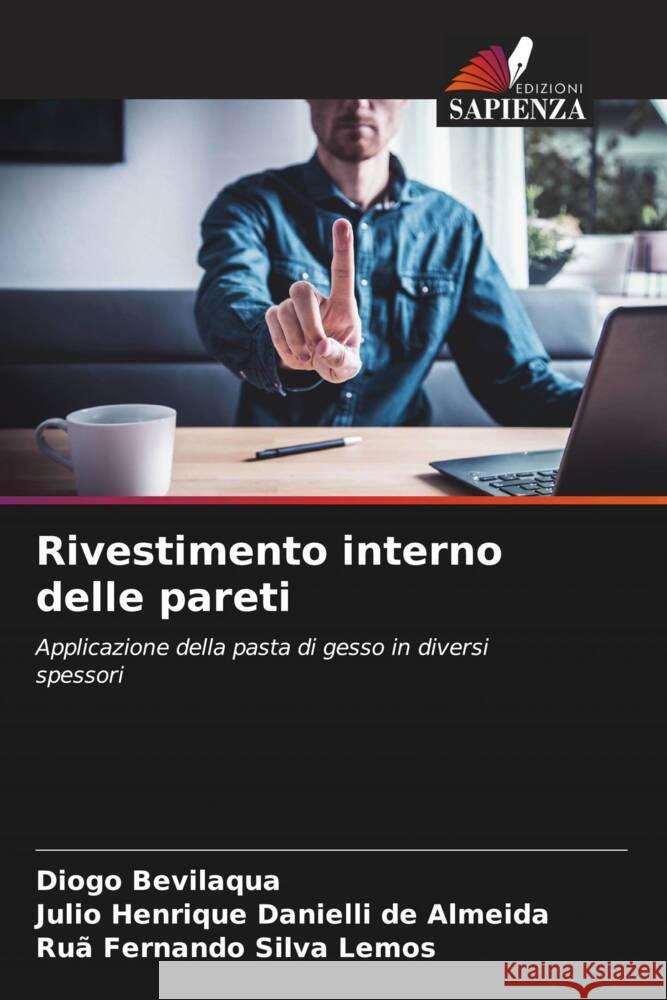 Rivestimento interno delle pareti Bevilaqua, Diogo, de Almeida, Julio Henrique Danielli, Lemos, Ruã Fernando Silva 9786206317272 Edizioni Sapienza - książka