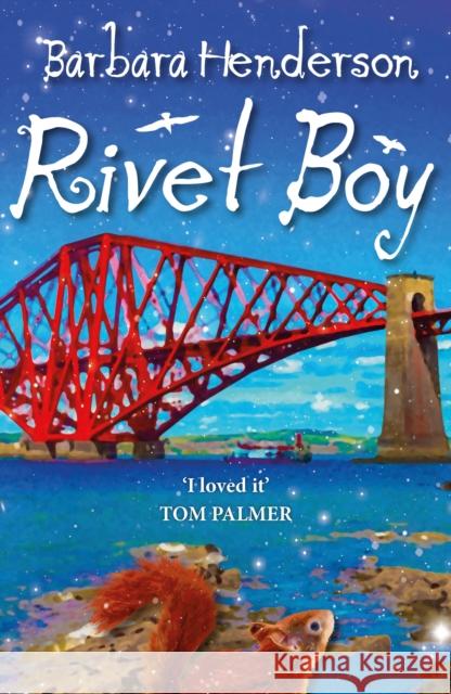 Rivet Boy Barbara Henderson 9781911279228 Cranachan Publishing Limited - książka