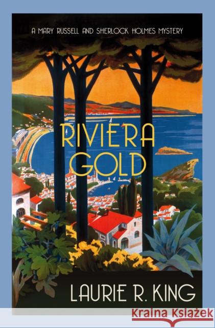 Riviera Gold: The intriguing mystery for Sherlock Holmes fans Laurie R. (Author) King 9780749025687 Allison & Busby - książka