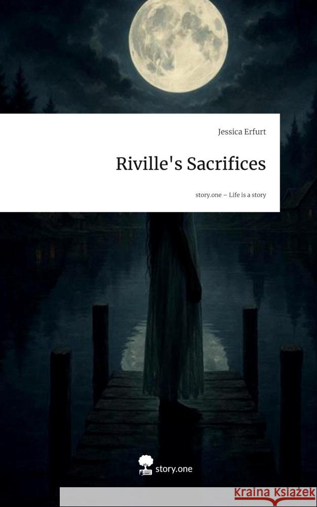 Riville's Sacrifices. Life is a Story - story.one Erfurt, Jessica 9783711802200 story.one publishing - książka
