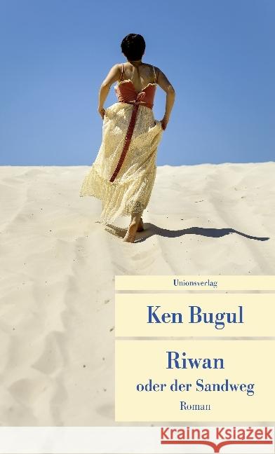 Riwan oder der Sandweg : Roman Bugul, Ken 9783293207912 Unionsverlag - książka