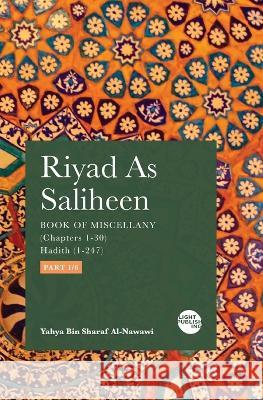 Riyad As Saliheen: Part 1 Yahya Bin Sharaf Al-Nawawi   9781915570369 Light Publishing - książka