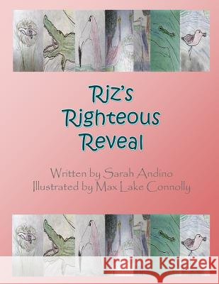 Riz's Righteous Reveal Sarah Andino Max Lake Connolly Richelle Marie Reilly 9781724840165 Createspace Independent Publishing Platform - książka