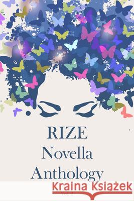 Rize Novella Anthology, Volume 2 Ken Goldman Benjamin Toche M. A. Amru 9781960018212 Rize - książka