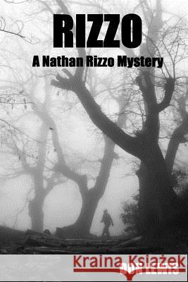 Rizzo: A Nathan Rizzo Mystery Don Lewis 9781478165569 Createspace - książka