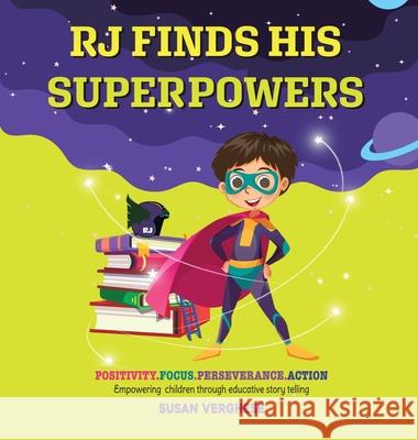 Rj Finds His Superpowers Susan Verghese 9781543754032 Partridge Publishing Singapore - książka