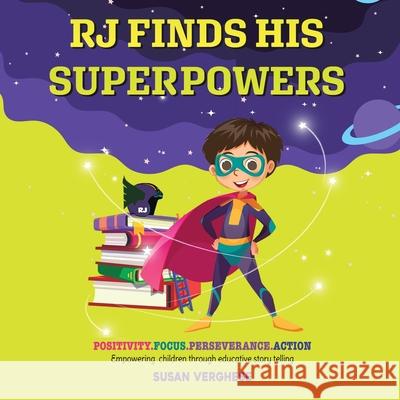 Rj Finds His Superpowers Susan Verghese 9781543754049 Partridge Publishing Singapore - książka