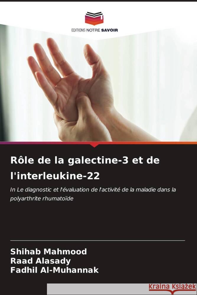 Rôle de la galectine-3 et de l'interleukine-22 Mahmood, Shihab, Alasady, Raad, Al-Muhannak, Fadhil 9786206937005 Editions Notre Savoir - książka