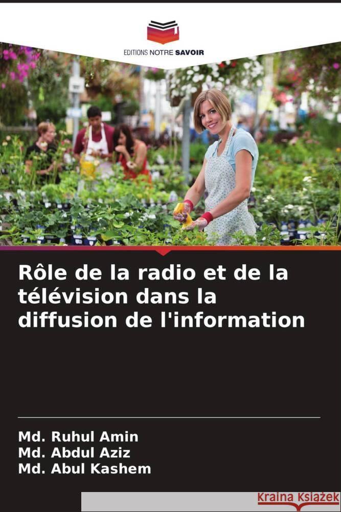 R?le de la radio et de la t?l?vision dans la diffusion de l'information MD Ruhu MD Abdu MD Abu 9786208367886 Editions Notre Savoir - książka