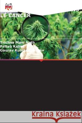 RÔLE DES PHYTOCONSTITUANTS DANS LE CANCER Nath, Trishna Mani, Kalita, Pallab, Bhargav, Gaurav Kumar 9786208491741 Editions Notre Savoir - książka