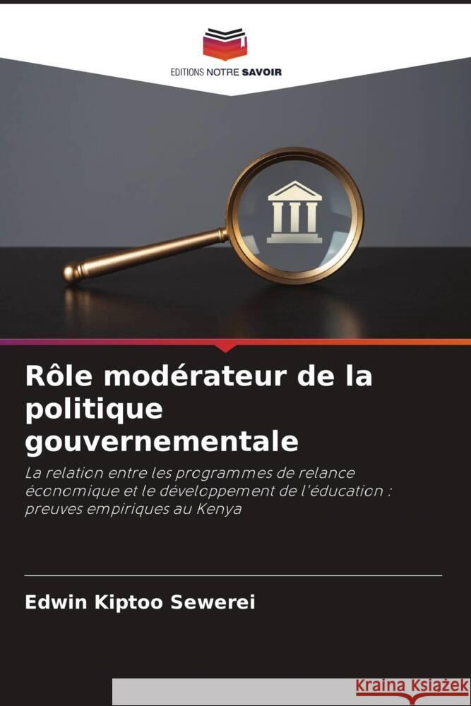Rôle modérateur de la politique gouvernementale Kiptoo Sewerei, Edwin 9786208083984 Editions Notre Savoir - książka