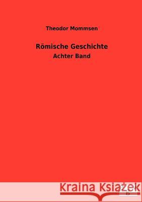 Römische Geschichte Mommsen, Theodor 9783863820121 Salzwasser-Verlag Gmbh - książka