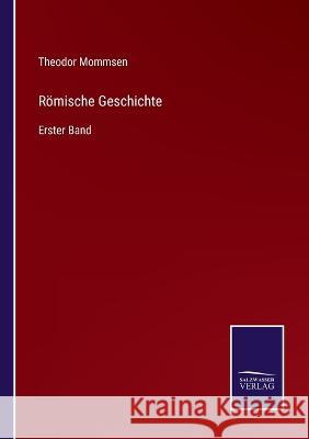 Römische Geschichte: Erster Band Theodor Mommsen 9783375094867 Salzwasser-Verlag - książka