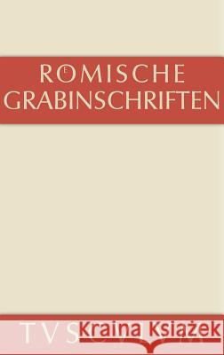 Römische Grabinschriften Hieronymus Geist 9783110361148 Walter de Gruyter - książka