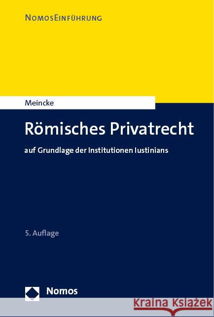 Römisches Privatrecht Meincke, Jens Peter 9783756012152 Nomos - książka