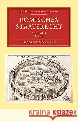 Römisches Staatsrecht Mommsen, Theodor 9781108009843 Cambridge University Press - książka