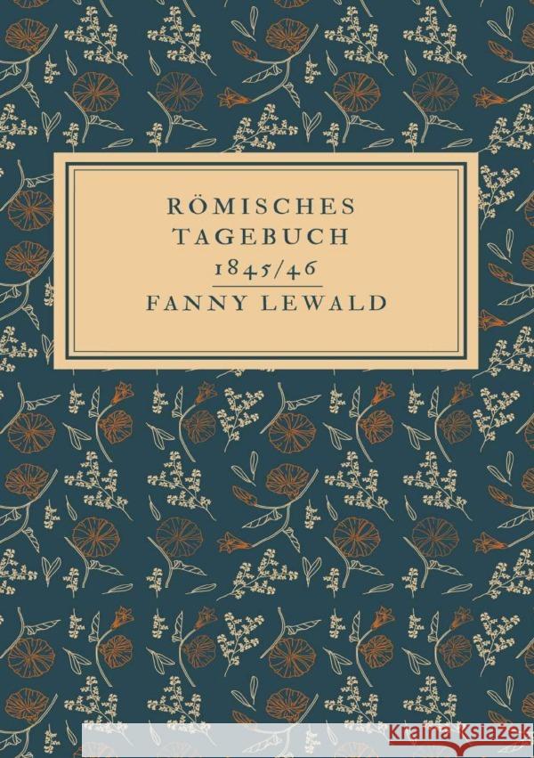 Römisches Tagebuch  1845/46 Lewald, Fanny 9783819039485 epubli - książka