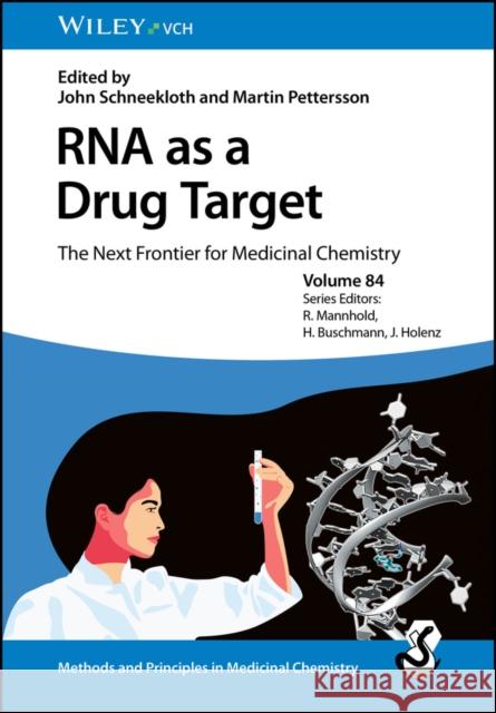 RNA as a Drug Target: The Next Frontier for Medicinal Chemistry J Schneekloth, John Schneekloth, Martin Pettersson, Raimund Mannhold (University of Dusseldorf, Germany), Helmut Buschma 9783527351008 Wiley-VCH Verlag GmbH - książka